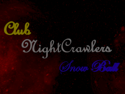 ClubNightCrawlers Snowball