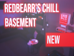 Redbearr's Chill Basement