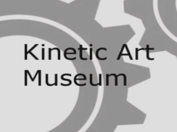 Kinetic Art Museum