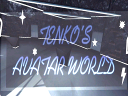 Tenko's Avatar World