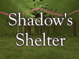 Shadow's Shelter