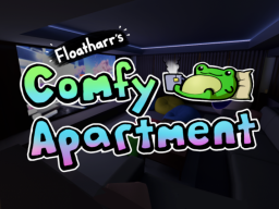 Floatharr's Comfy Apartment