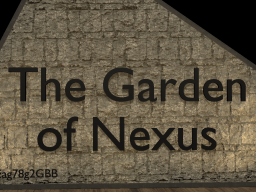 The Garden of Nexus
