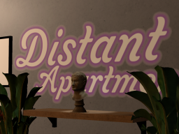 Distant Apartment