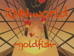 RNN world-goldfish-