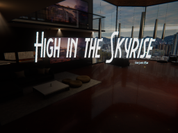 High in the Skyrise