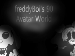 freddyboi90 world v4 （100‚000 vists Update）