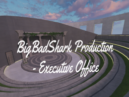 BigBadShark Production - Executive Office