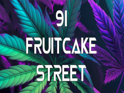 91 FRUITCAKE STREET
