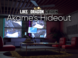 Akame's Hideout - Like a Dragon Gaiden