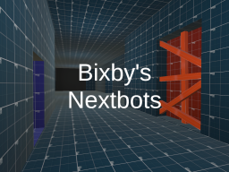 Bixby's Nextbots