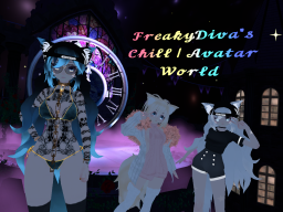 FreakyDiva's Chill／Avatar World