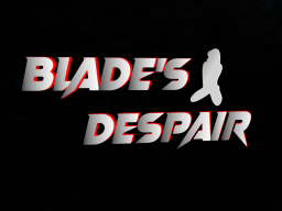 Blade's Despair
