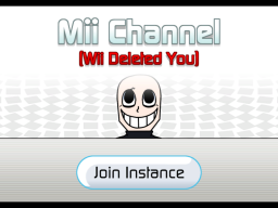 Mii Channel （Wii Deleted You）