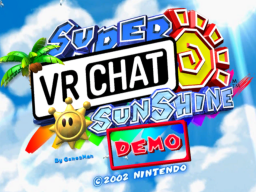 Super VrChat Sunshine ［DEMO］