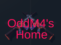 OddM4's Home