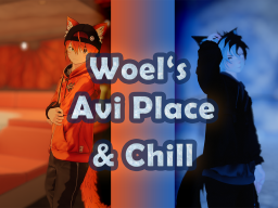 Woel's Avi Place ＆ Chill