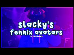 _slacky's fennix avatars