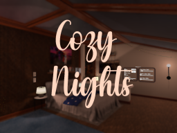 Cozy~Nights