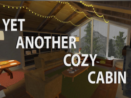 Yet Another Cozy Cabin