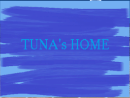 TUNA's HOME
