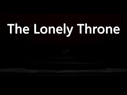 The Lonely Throne