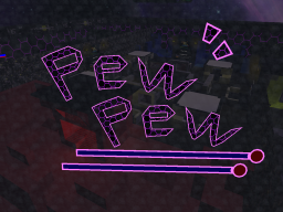 Pew Pew˸ Free For All Updateǃ