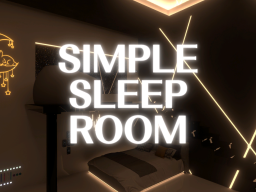 Simple Sleep Room