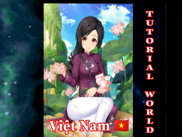 Vietnam˸ Viet Nam Tutorial World