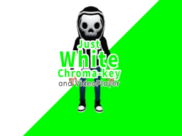 Just White Chromakey