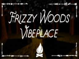 Frizzy Woods Vibeplace