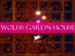 Wolfis Garden house