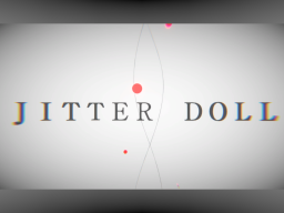 ParticleLiVE＂JITTER DOLL＂