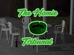 The Homie Tribunal