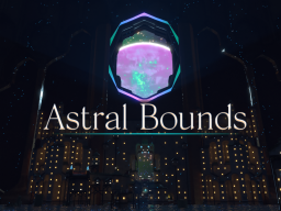 Astral Bounds