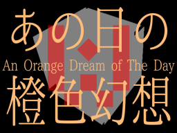 【AWP-01】Re˸あの日の橙色幻想 -An Orange Dream of The Day-