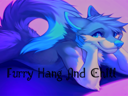 Furry Hang And Chill