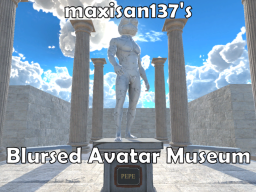 Blursed Avatars Museum