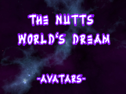The Nutts World‘s Dream