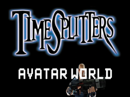 TimeSplitters Avatar World ［WIP］
