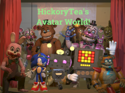 HickoryTea's Avatar World