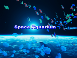 Space Aquarium