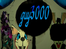 guy3000's Avatar World