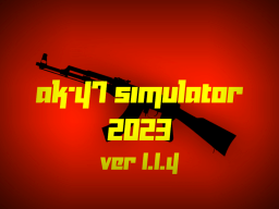 AK-47 SIMULATOR 2023