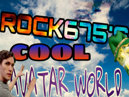 Rock675's Cool avatar world