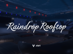 Raindrop Rooftop