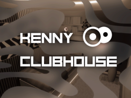 KENNY CLUB HOUSE