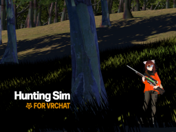 Hunting Sim FOR VRCHAT
