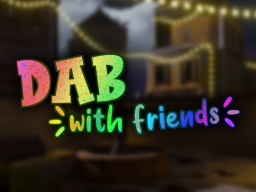 Dab with friends