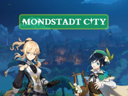 Mondstadt City